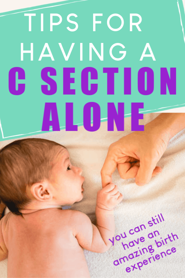 a newborn baby lays on his tummy and reaches out for his mother's hand, the text above reads "tips for having a c section alone"